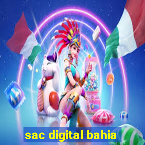 sac digital bahia